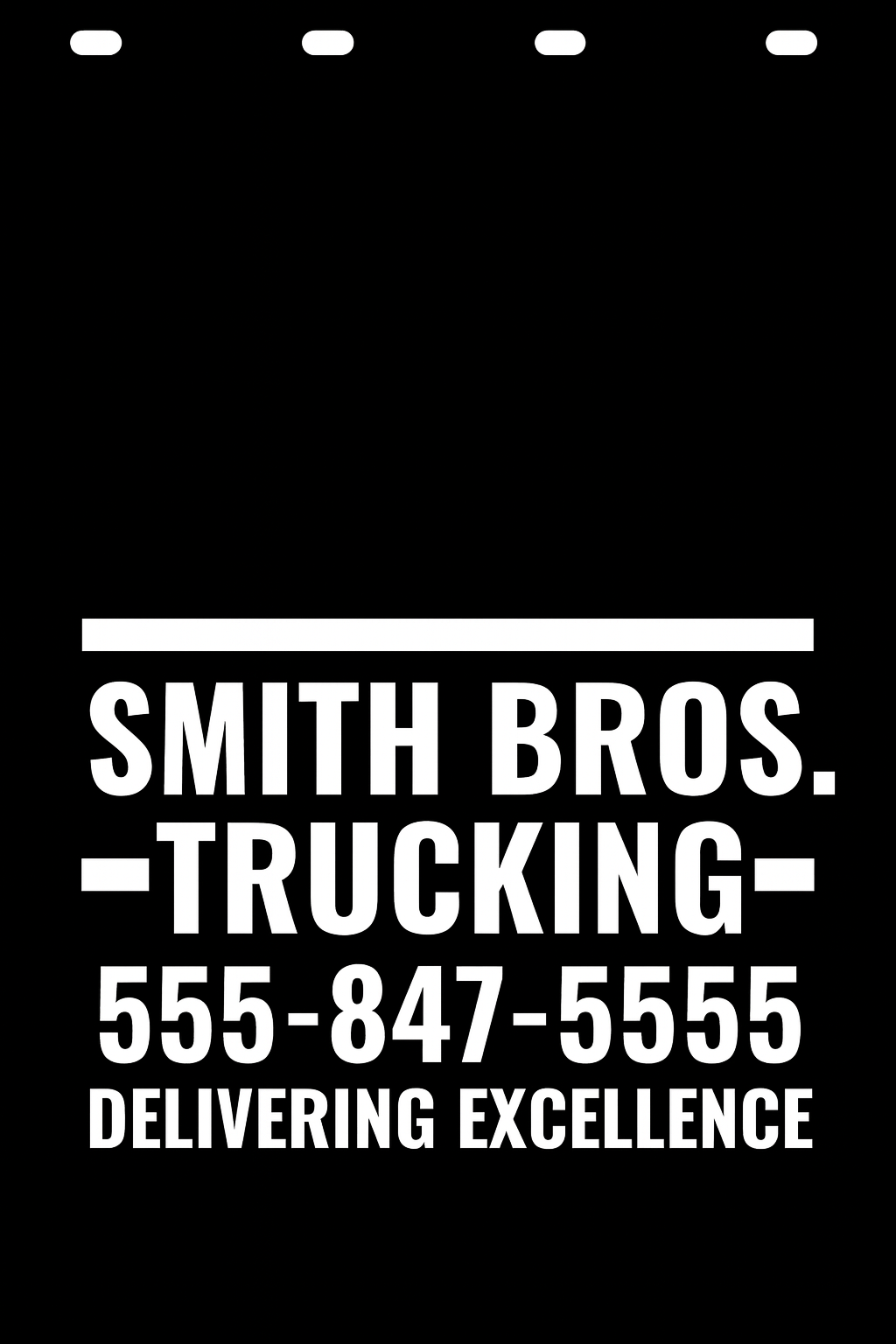 Custom Semi-Truck, Work Truck, Box Truck Mud Flap | Create Your Own Mud Flaps | Add Your Own Logo Or Text | Custom Mud Flap Template Designs v161