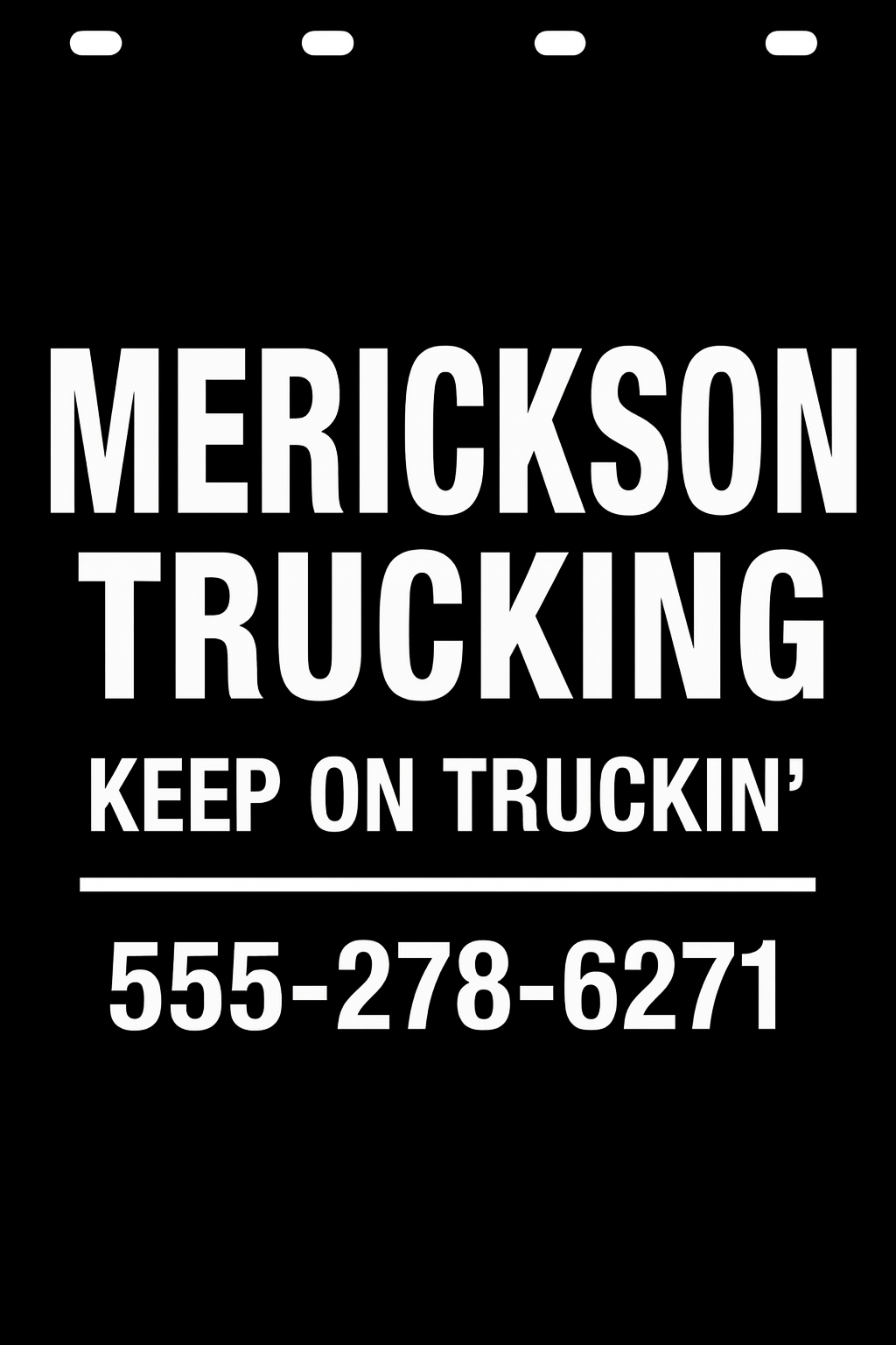 Custom Semi-Truck, Work Truck, Box Truck Mud Flap | Create Your Own Mud Flaps | Add Your Own Logo Or Text | Custom Mud Flap Template Designs v205