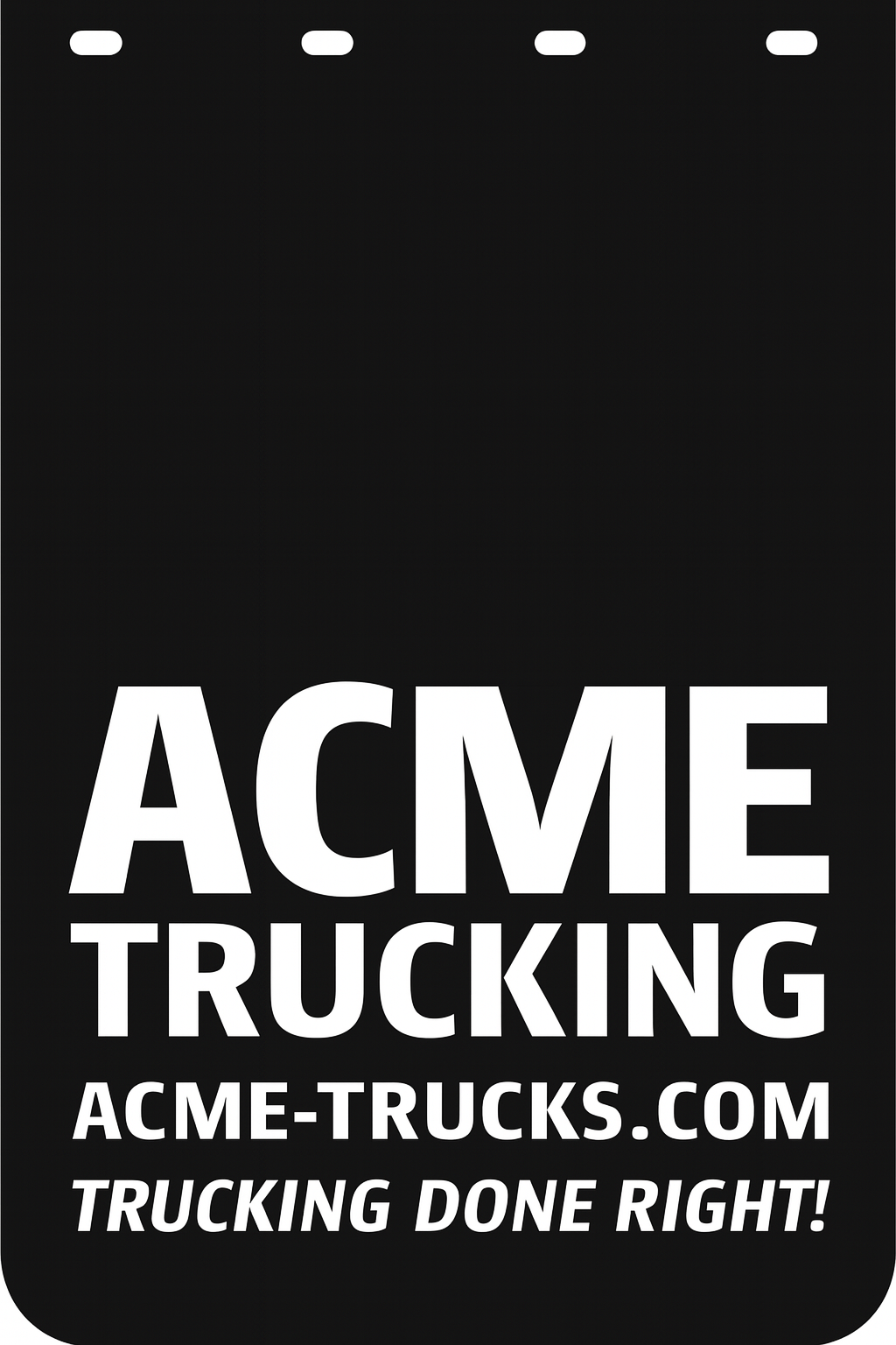 Custom Semi-Truck, Work Truck, Box Truck Mud Flap | Create Your Own Mud Flaps | Add Your Own Logo Or Text | Custom Mud Flap Template Designs v278