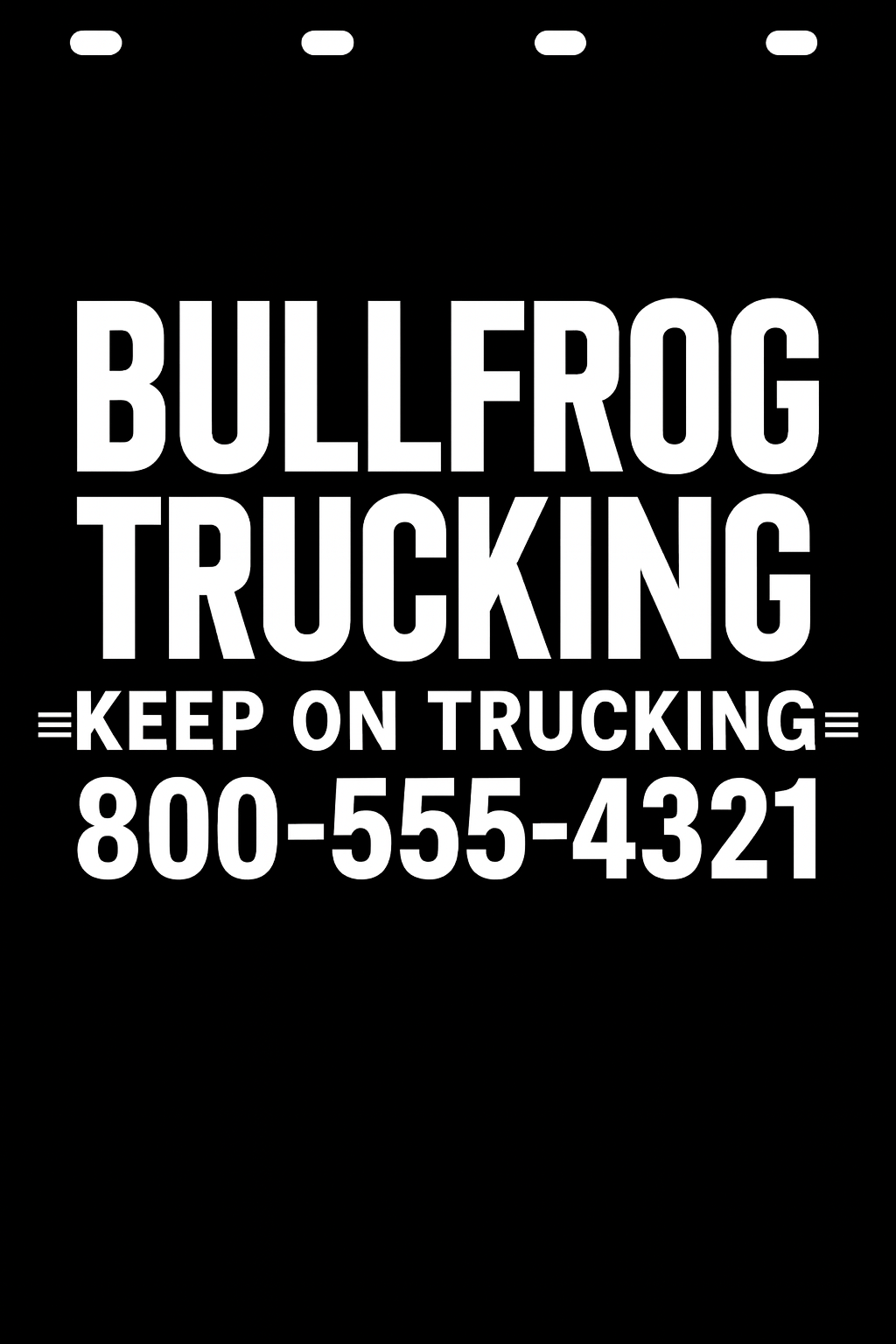 Custom Semi-Truck, Work Truck, Box Truck Mud Flap | Create Your Own Mud Flaps | Add Your Own Logo Or Text | Custom Mud Flap Template Designs v278