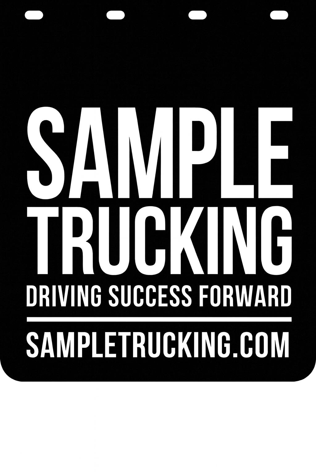 Custom Semi-Truck, Work Truck, Box Truck Mud Flap | Create Your Own Mud Flaps | Add Your Own Logo Or Text | Custom Mud Flap Template Designs v278
