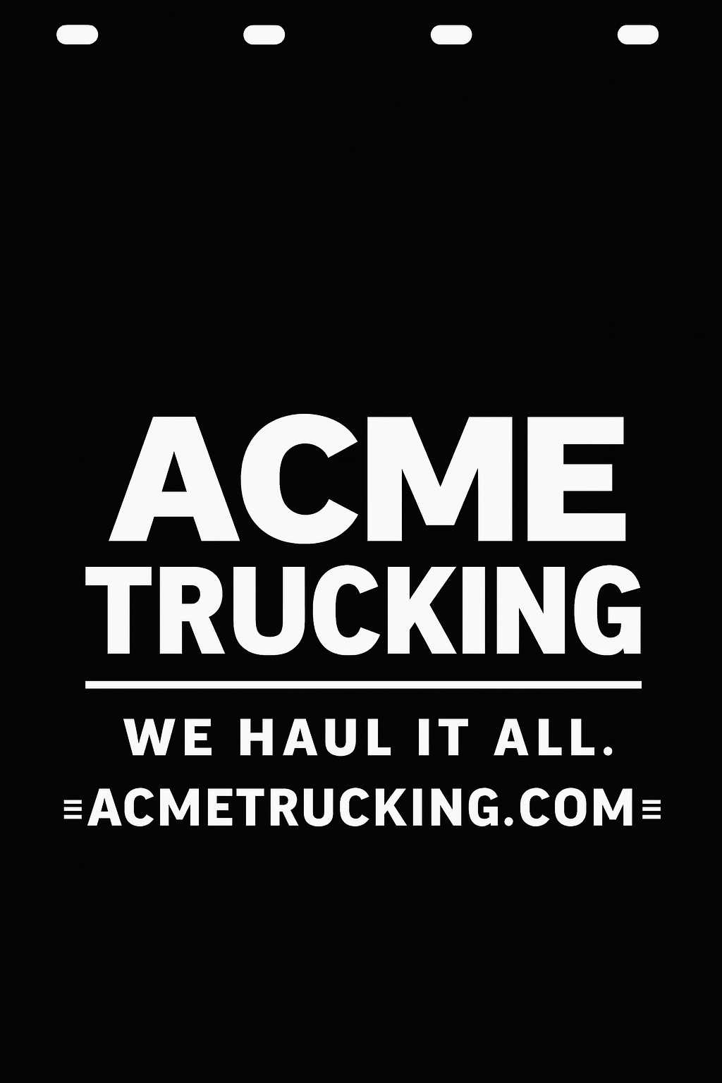 Custom Semi-Truck, Work Truck, Box Truck Mud Flap | Create Your Own Mud Flaps | Add Your Own Logo Or Text | Custom Mud Flap Template Designs v28