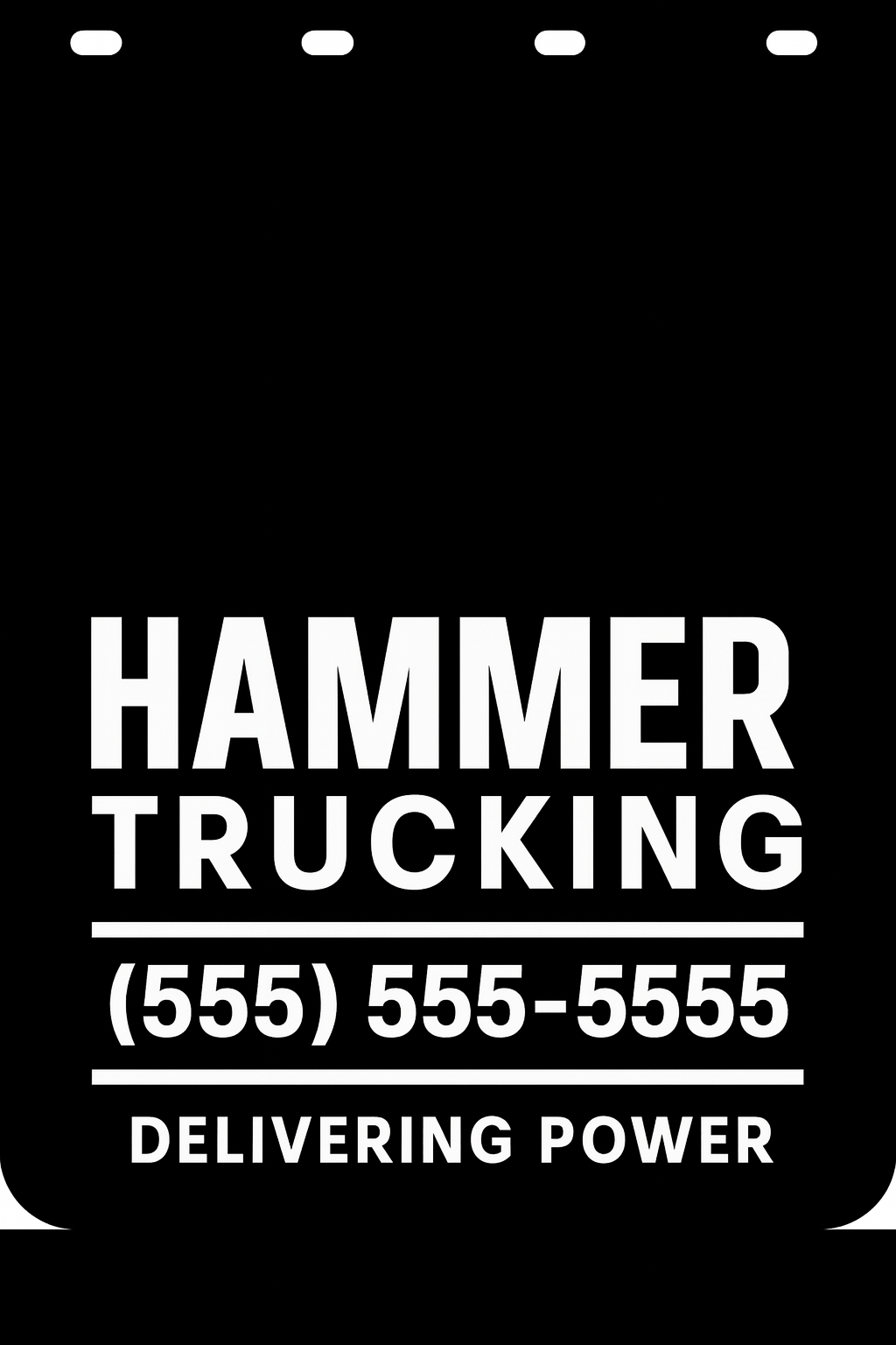 Custom Semi-Truck, Work Truck, Box Truck Mud Flap | Create Your Own Mud Flaps | Add Your Own Logo Or Text | Custom Mud Flap Template Designs v278