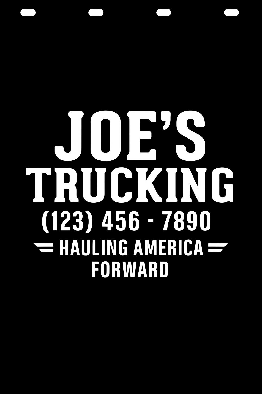 Custom Semi-Truck, Work Truck, Box Truck Mud Flap | Create Your Own Mud Flaps | Add Your Own Logo Or Text | Custom Mud Flap Template Designs v278